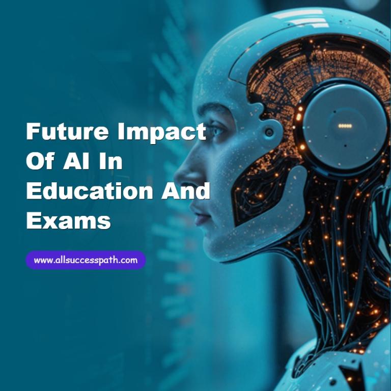 Future Impact of AI in Education and Exams