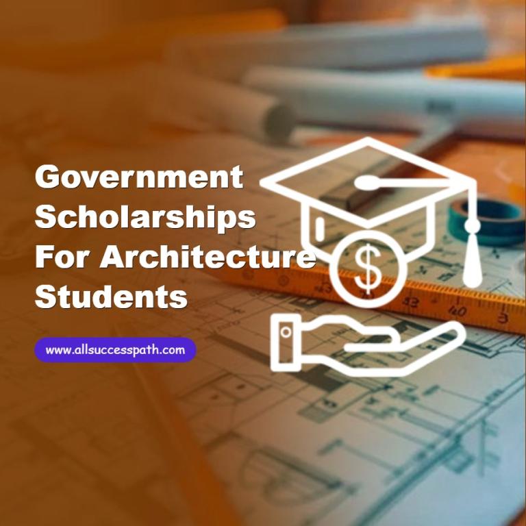 Government Scholarships for Architecture Students
