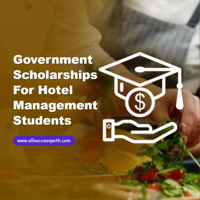 Government Scholarships for Hotel Management Students