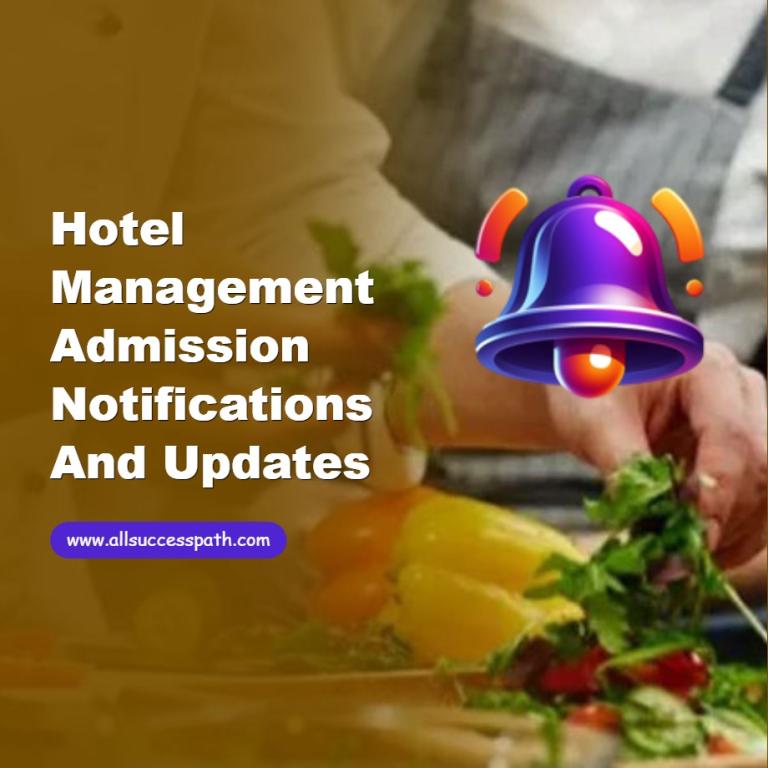 Hotel Management Admission Notifications and Updates