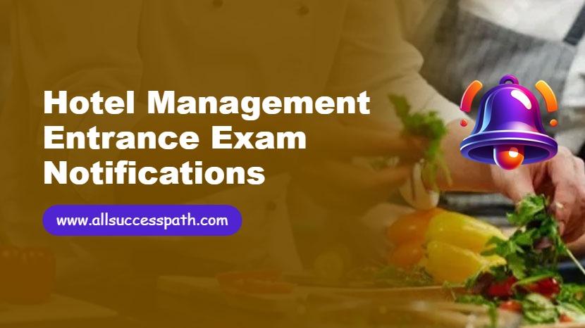 Hotel Management Entrance Exam Notifications