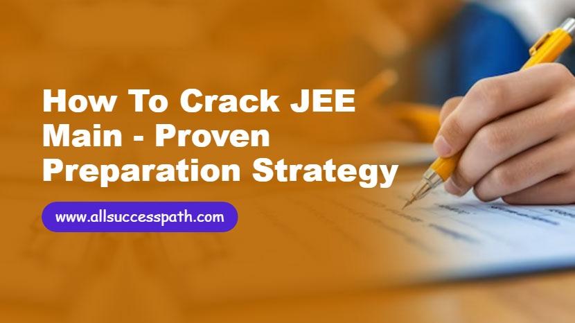 How to Crack JEE Main