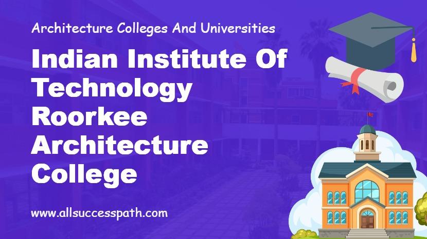 IIT Roorkee Architecture College