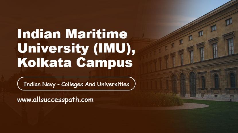 Indian Maritime University (IMU), Kolkata Campus