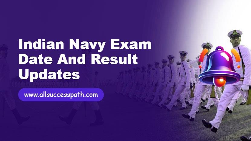 Indian Navy Exam Date and Result Updates