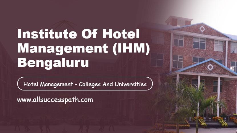 Institute of Hotel Management (IHM) Bengaluru