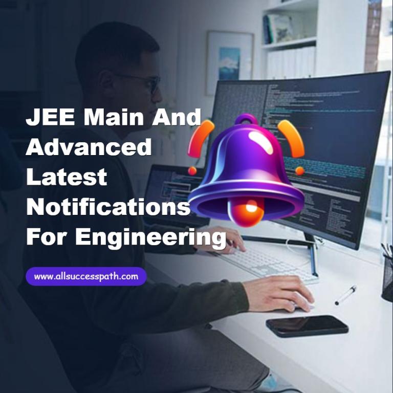 JEE Main and Advanced Latest Notifications for Engineering