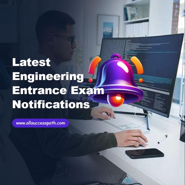 Latest Engineering Entrance Exam Notifications