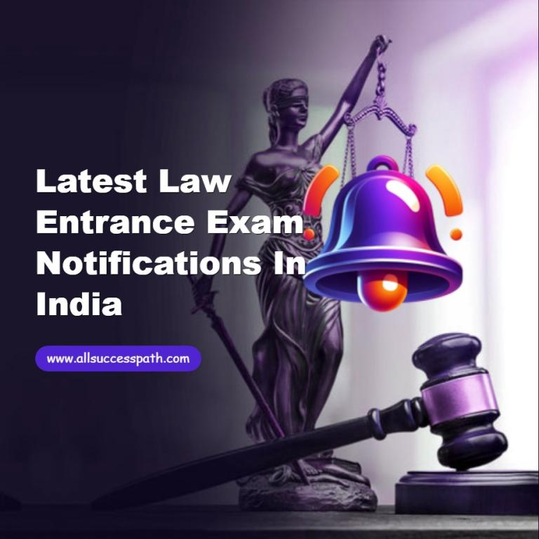 Latest Law Entrance Exam Notifications in India