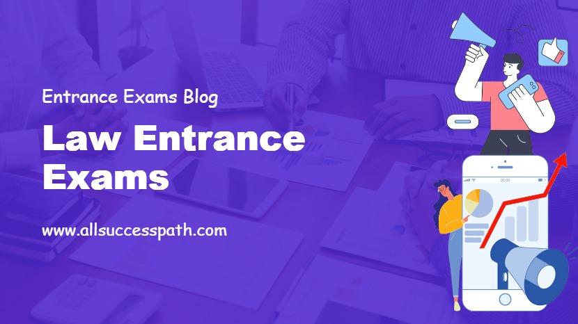 Law Entrance Exams
