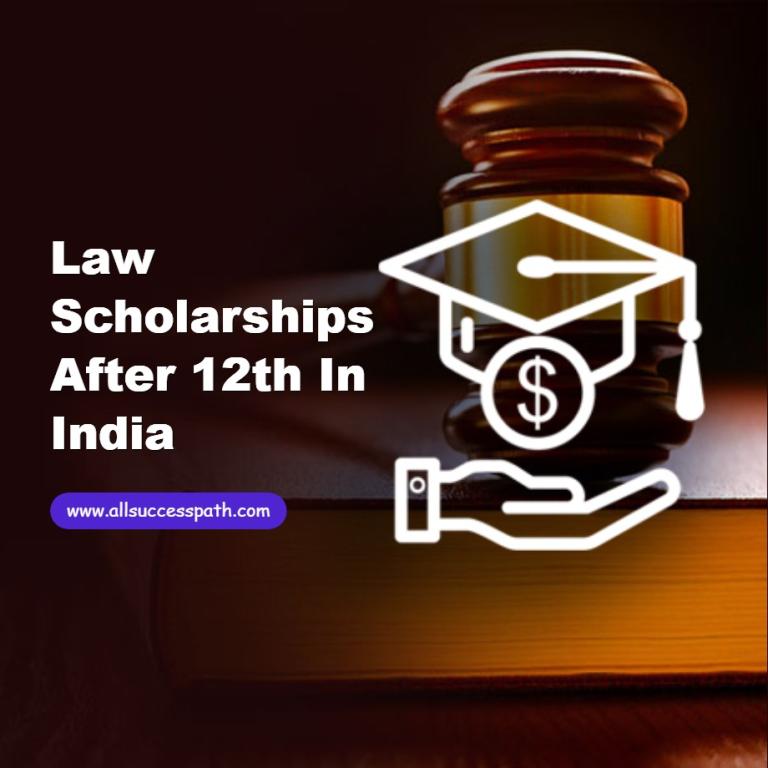 Law Scholarships After 12th in India