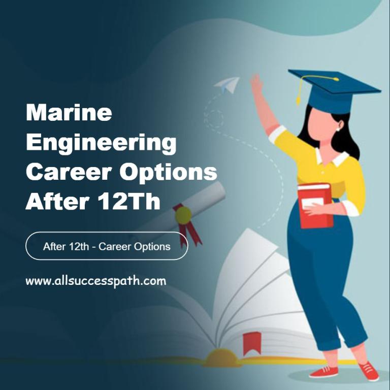 Marine Engineering Career Options After 12Th