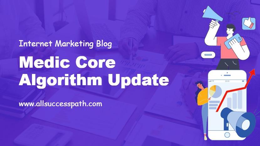 Medic Core Algorithm Update