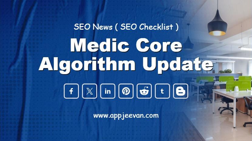 Medic Core Algorithm Update