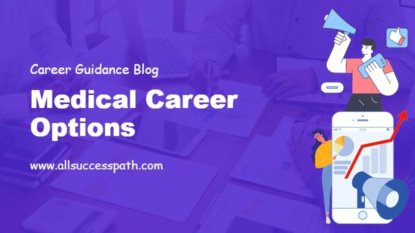 Medical Career Options