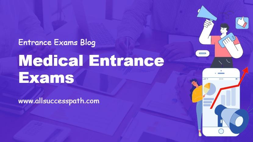 Medical Entrance Exams