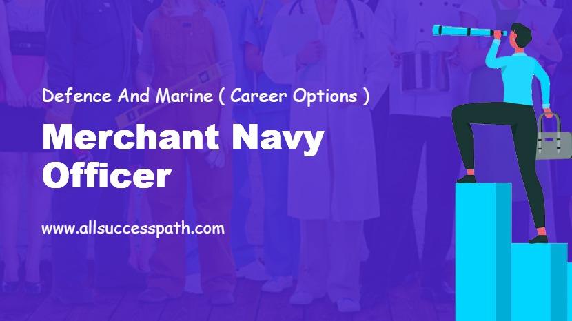 Merchant Navy Officer Career Options