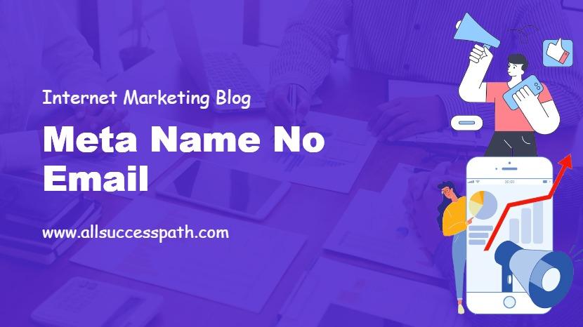 Meta Name No Email