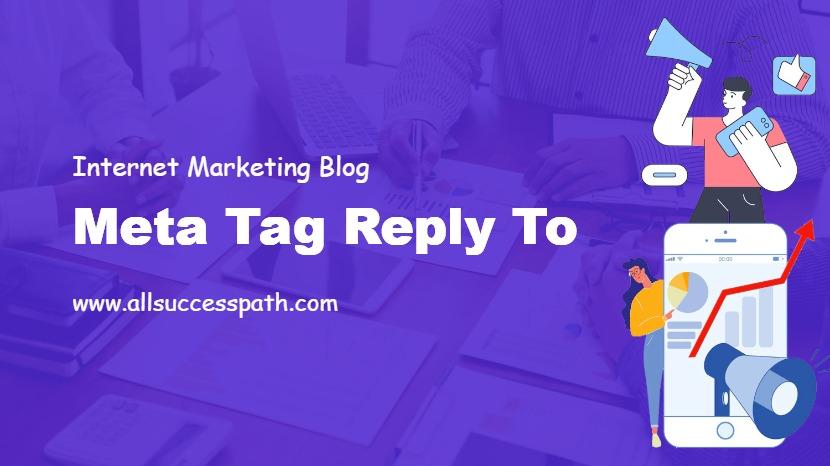 Meta Tag Reply To