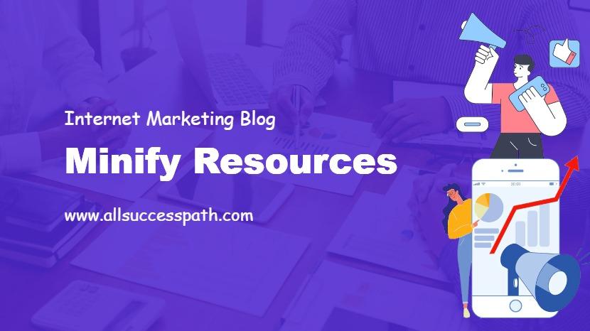 Minify Resources