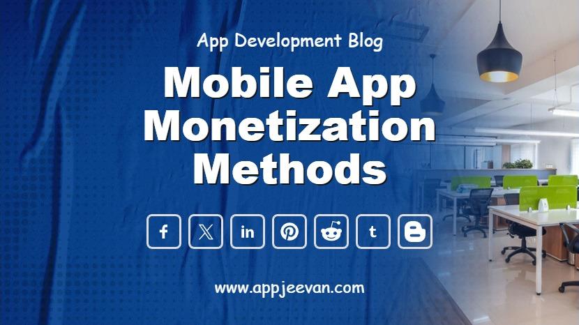 Mobile App Monetization Methods