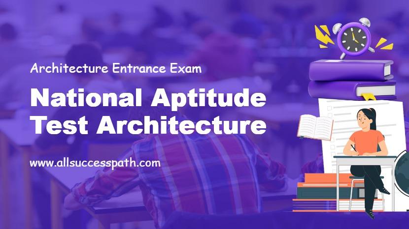 National Aptitude Test Architecture