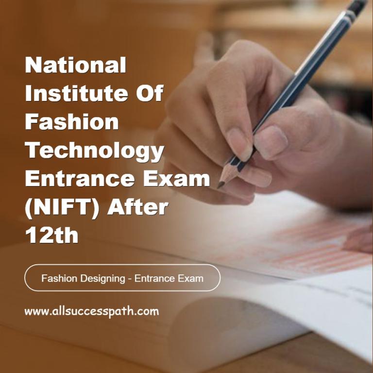 National Institute of Fashion Technology Entrance Exam After 12th