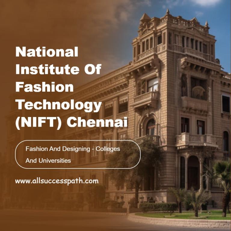 National Institute of Fashion Technology (NIFT) Chennai