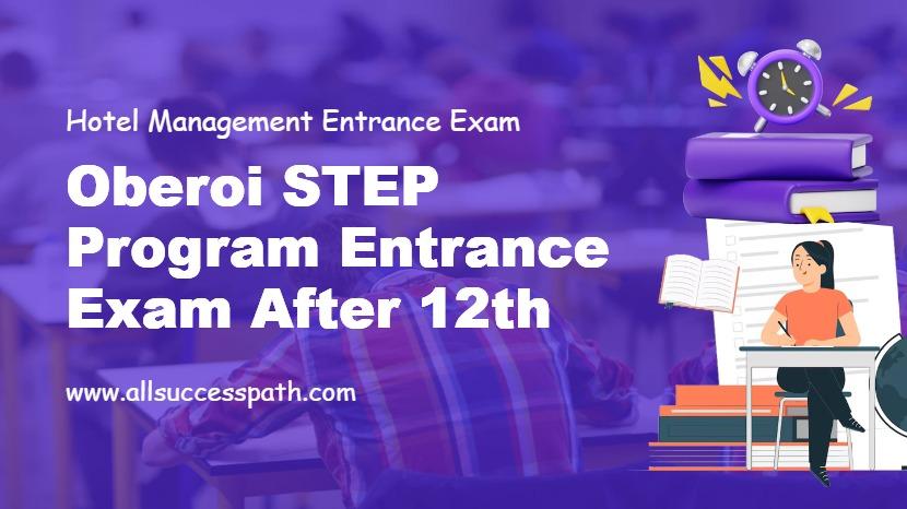Oberoi STEP Program Entrance Exam after 12th