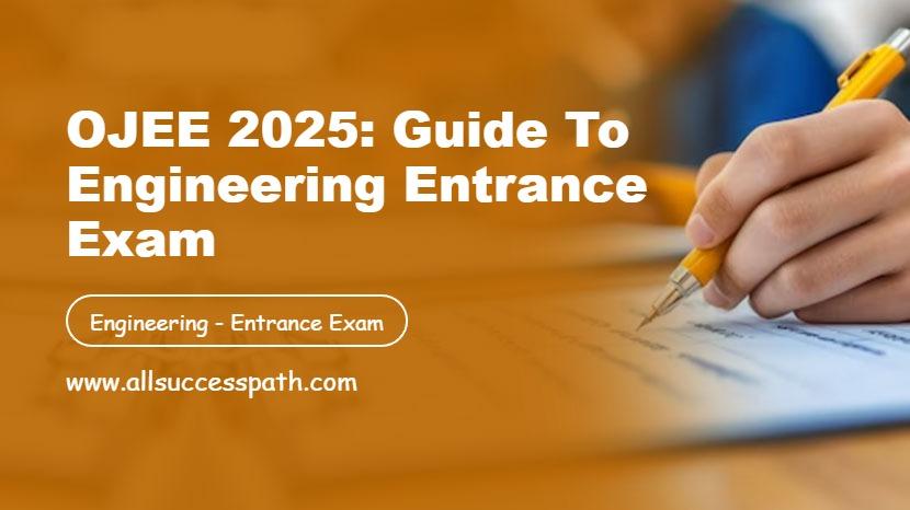 OJEE 2025: Guide to Engineering Entrance Exam