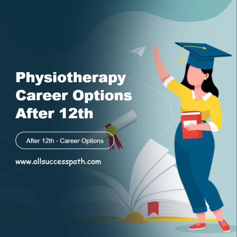 Physiotherapy Career Options After 12th
