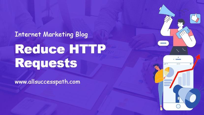 Reduce HTTP Requests