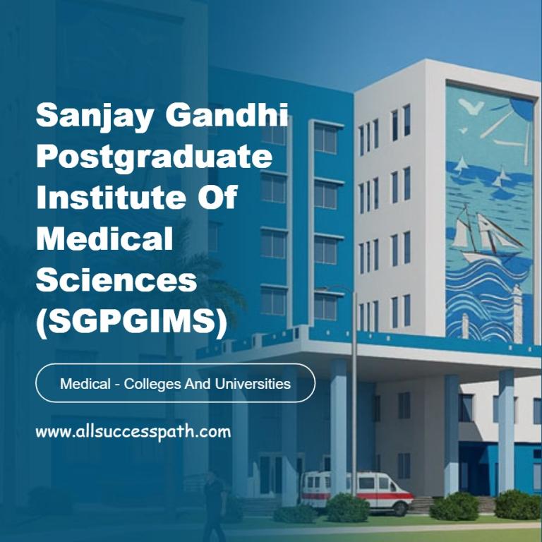 Sanjay Gandhi Postgraduate Institute of Medical Sciences (SGPGIMS)