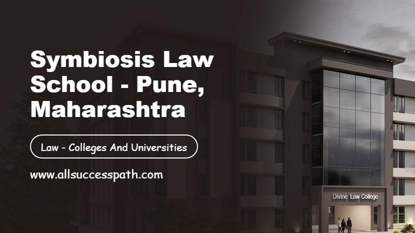 Symbiosis Law School - Pune, Maharashtra