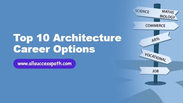 Architecture Career Options