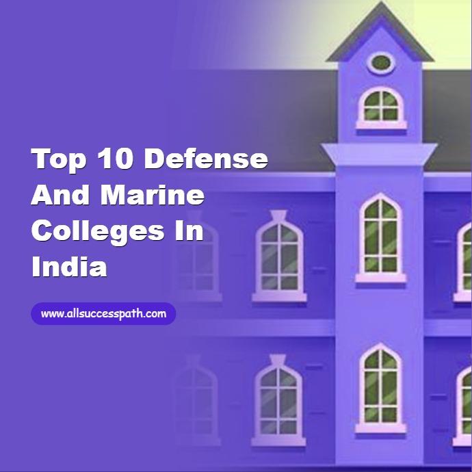Defense and marine Colleges