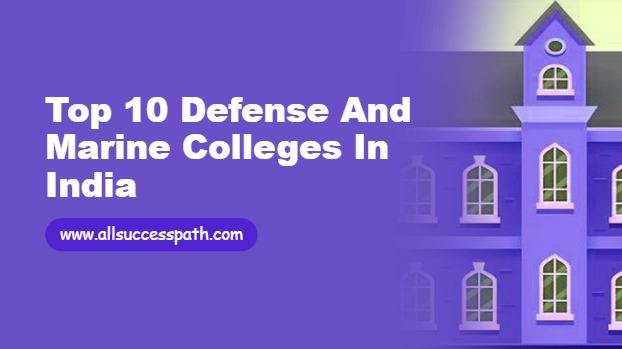 Defense and marine Colleges