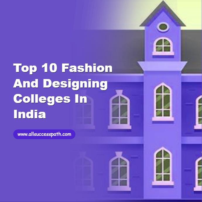 Fashion and Designing Colleges
