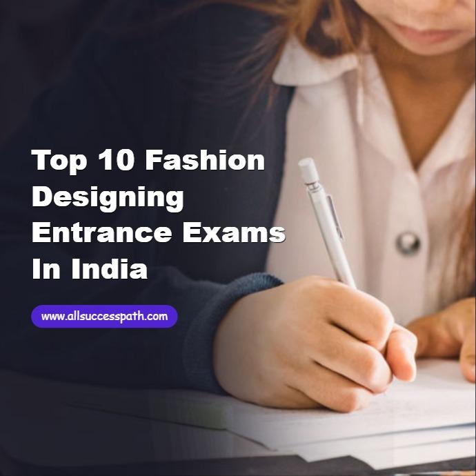 Fashion Designing Entrance Exams