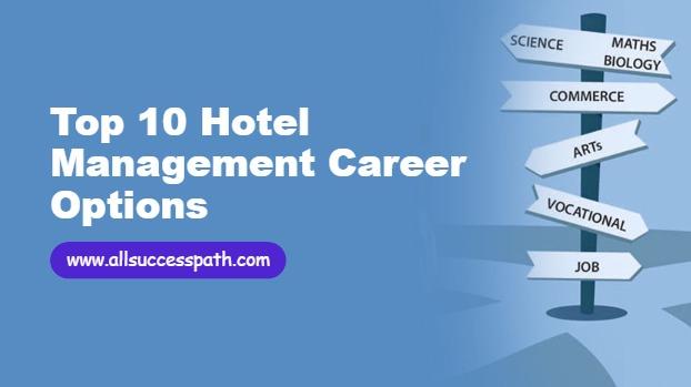 Hotel Management Career Options