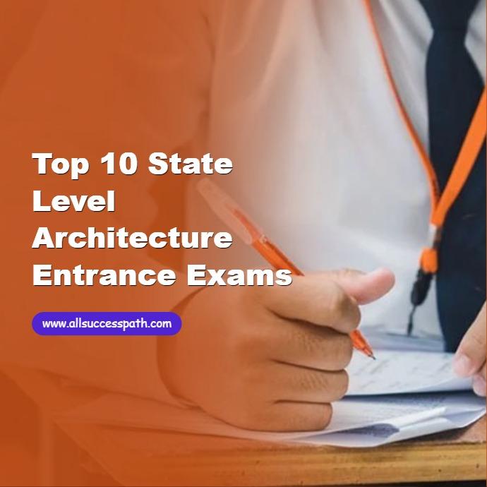 State Level Architecture Entrance Exams