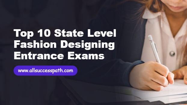State Level Fashion Designing Entrance Exams