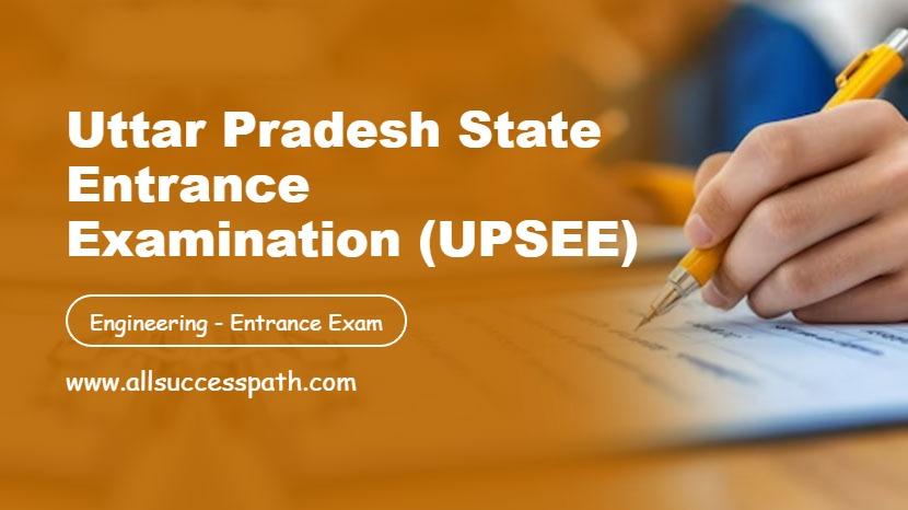 Uttar Pradesh State Entrance Examination (UPSEE)