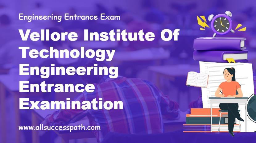 Vellore Institute of Technology Engineering Entrance Examination
