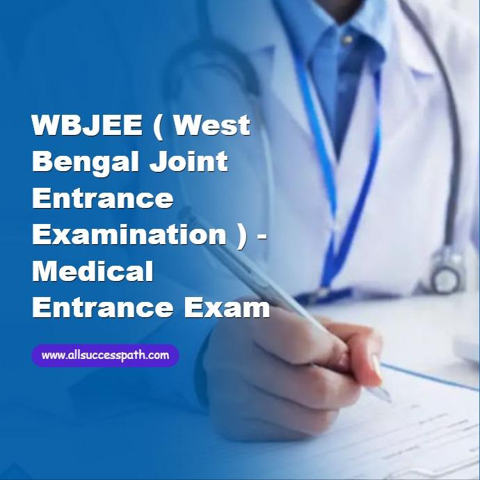 WBJEE ( West Bengal Joint Entrance Examination )
