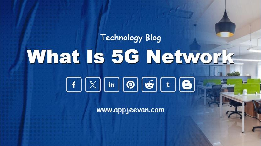 What is 5G Technology?