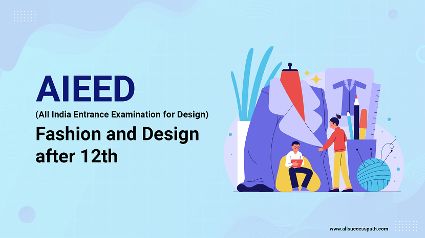 All India Entrance Exam for Design (AIEED) – After 12th